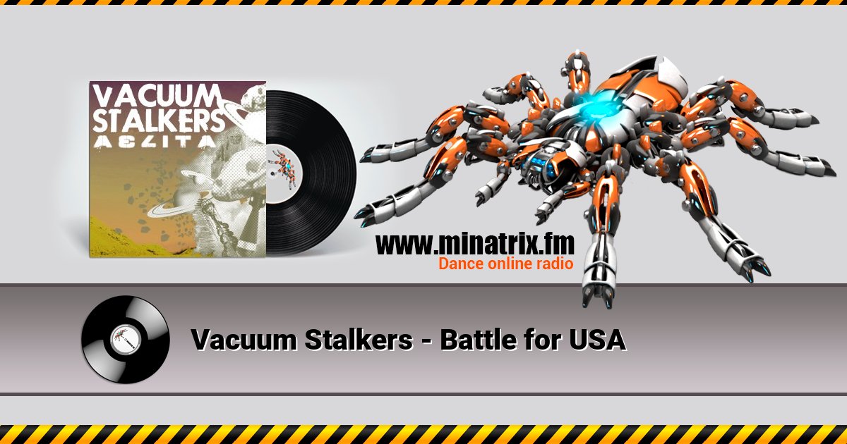 Vacuum Stalkers - Battle for USA Vacuum Stalkers - Battle for USA Listen online and download MP3