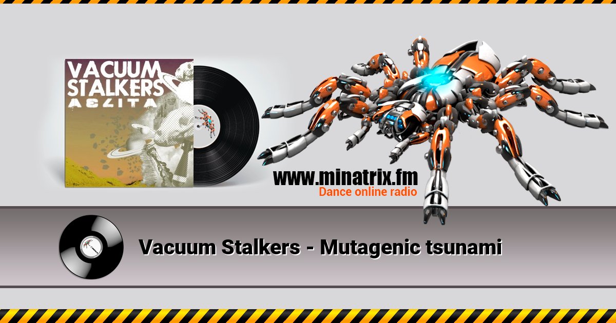 Vacuum Stalkers - Mutagenic tsunami Listen online and download MP3