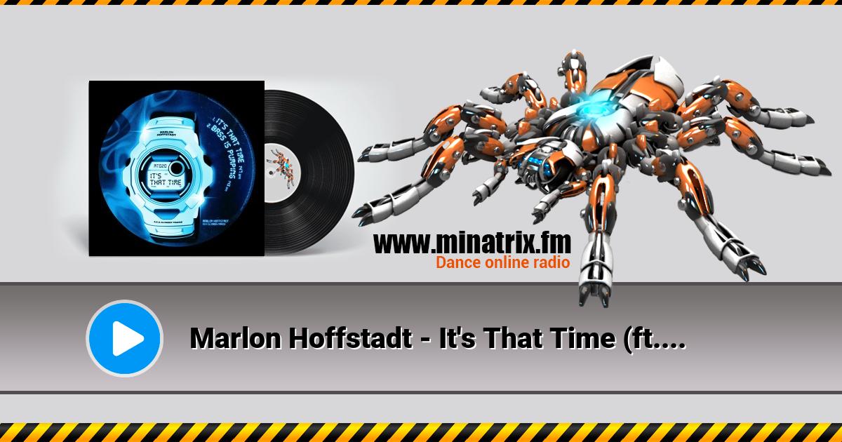 Marlon Hoffstadt - It's That Time (ft. DJ Daddy Trance) Listen online and download MP3
