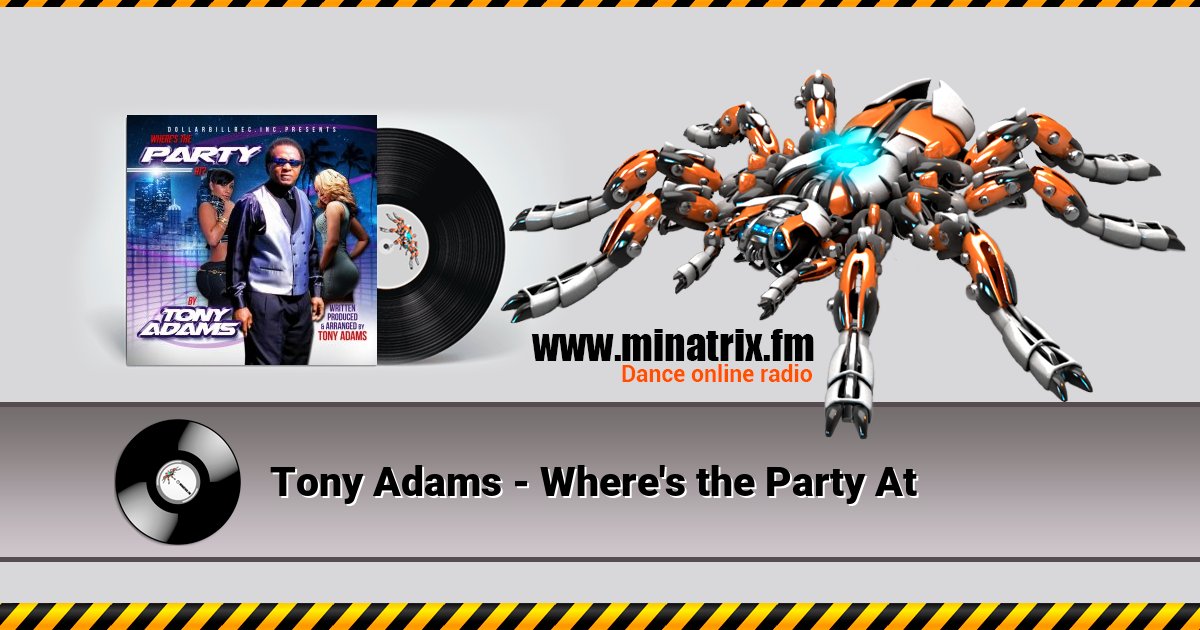 Tony Adams - Where's the Party At Listen online and download MP3