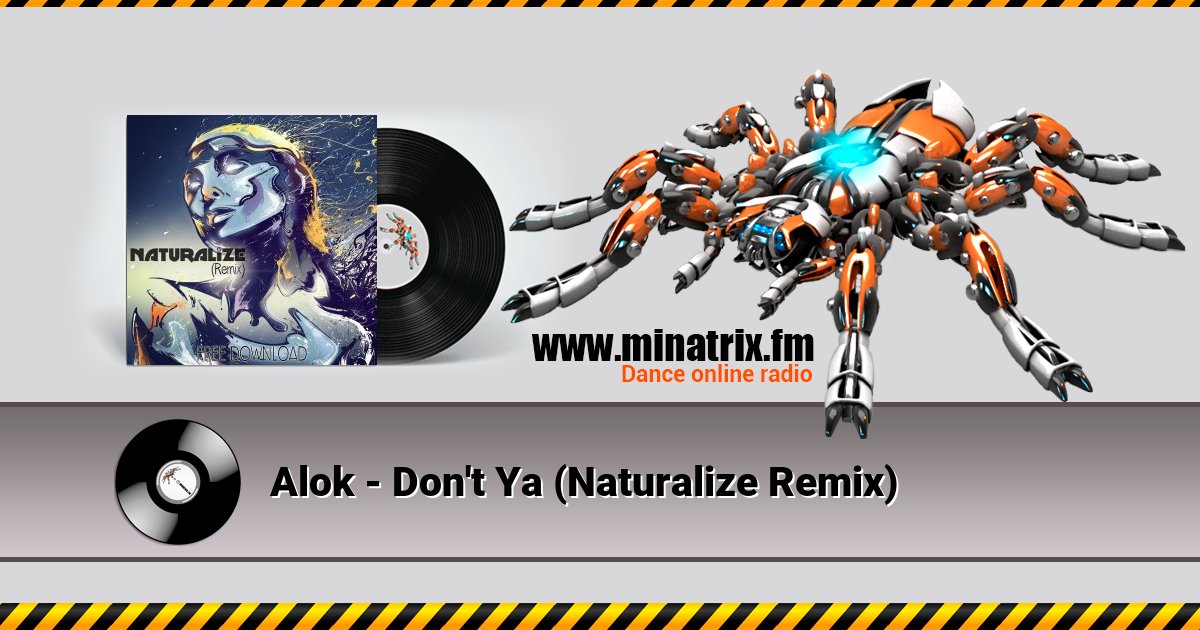 Alok - Don't Ya (Naturalize Remix) Listen online and download MP3