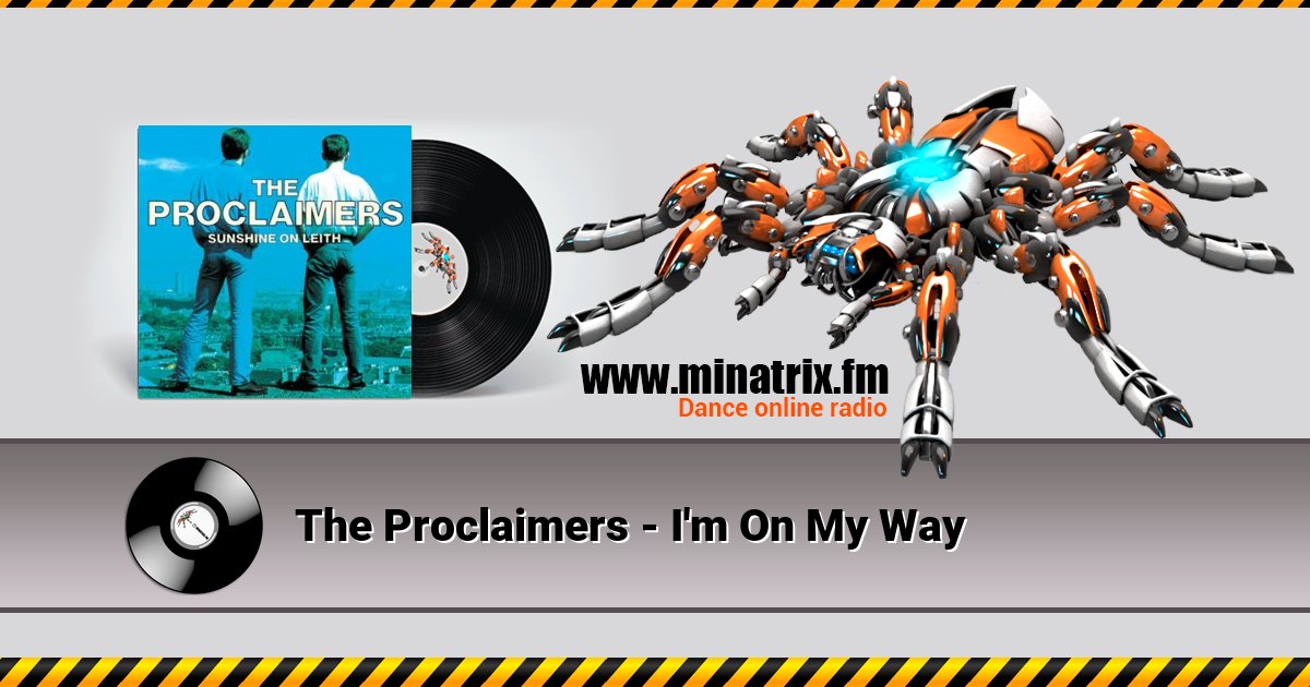 The Proclaimers - I'm On My Way The Proclaimers - I'm On My Way Listen online and download MP3