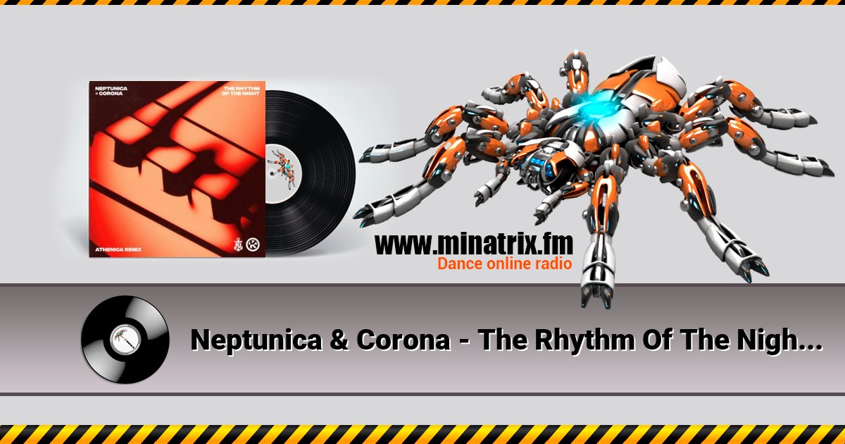Neptunica & Corona - The Rhythm Of The Night (Athenica Remix) Neptunica & Corona - The Rhythm Of The Night (Athenica Remix) Listen online and download MP3