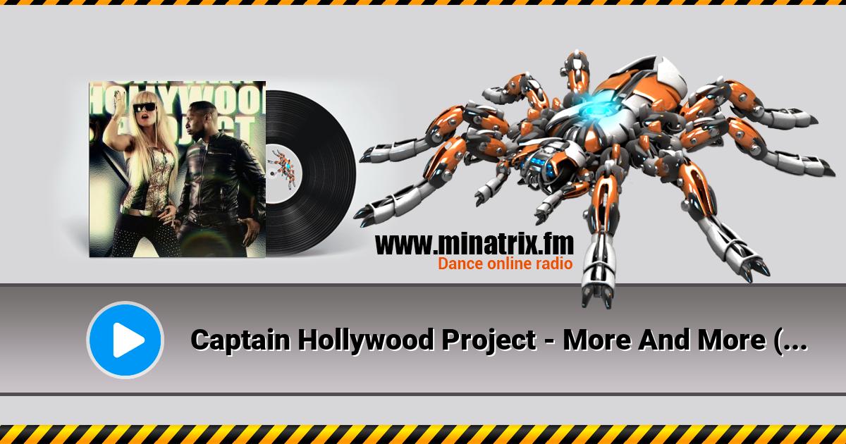 Captain Hollywood Project - More And More (Oneon Remix) Captain Hollywood Project - More And More (Oneon Remix) Listen online and download MP3