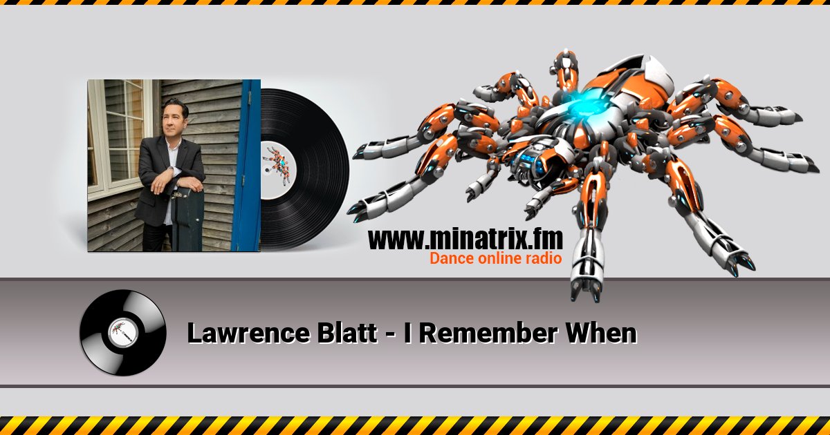 Lawrence Blatt - I Remember When Lawrence Blatt - I Remember When Listen online and download MP3