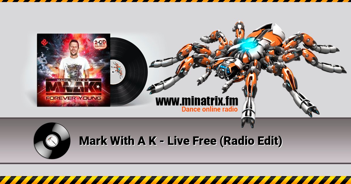 Mark With A K - Live Free (Radio Edit) Listen online and download MP3
