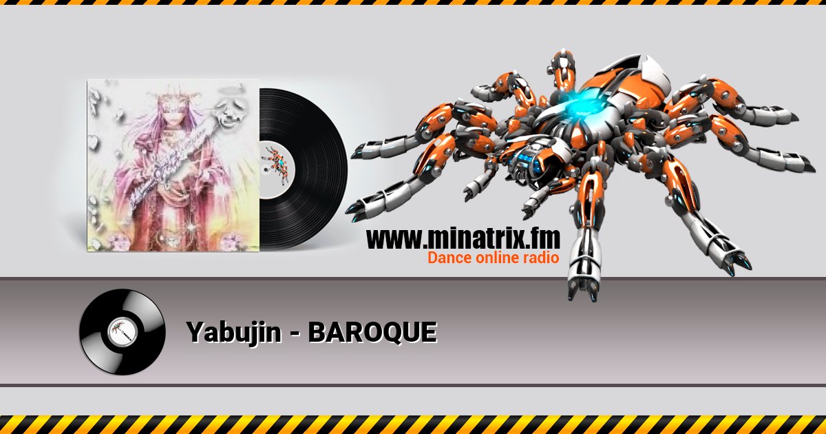 Yabujin - BAROQUE Yabujin - BAROQUE Listen online and download MP3
