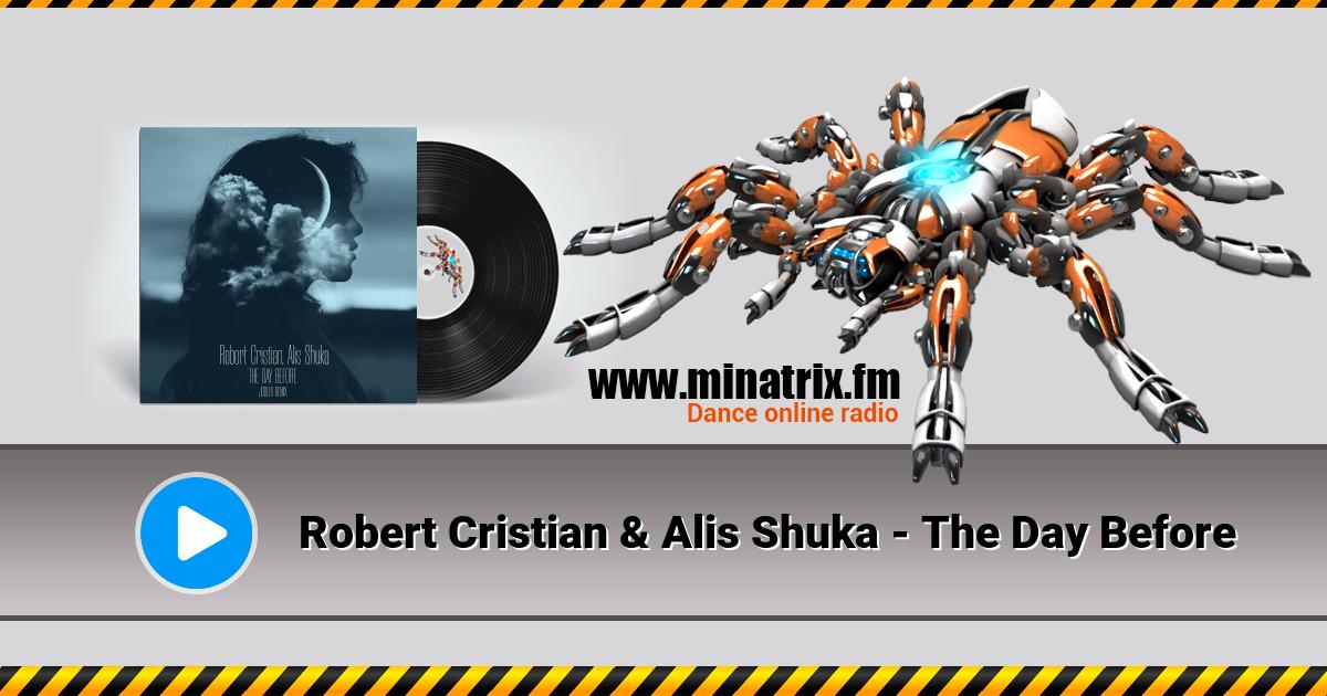 Robert Cristian & Alis Shuka - The Day Before Listen online and download MP3