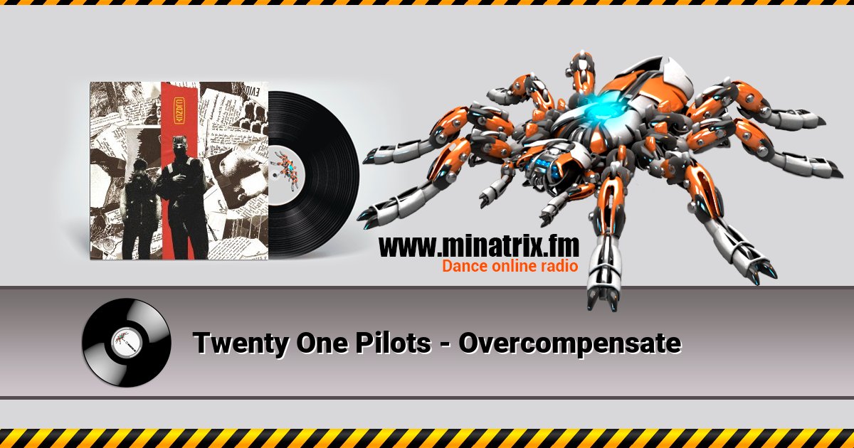 Twenty One Pilots - Overcompensate Listen online and download MP3