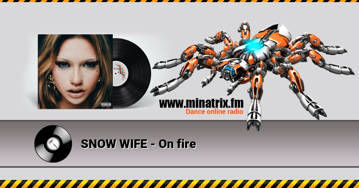 SNOW WIFE - On fire SNOW WIFE - On fire Listen online and download MP3