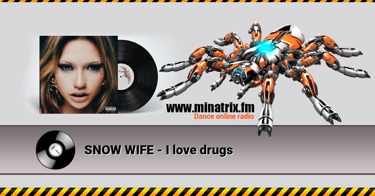 SNOW WIFE - I love drugs SNOW WIFE - I love drugs Listen online and download MP3