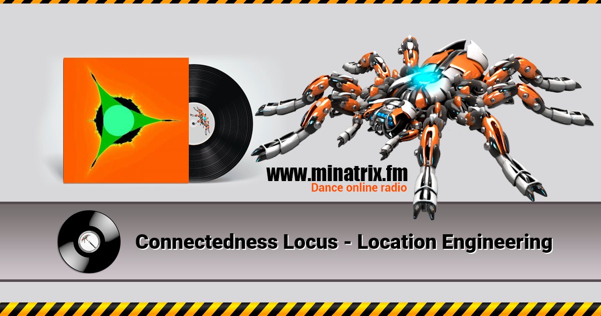 Connectedness Locus - Location Engineering Listen online and download MP3