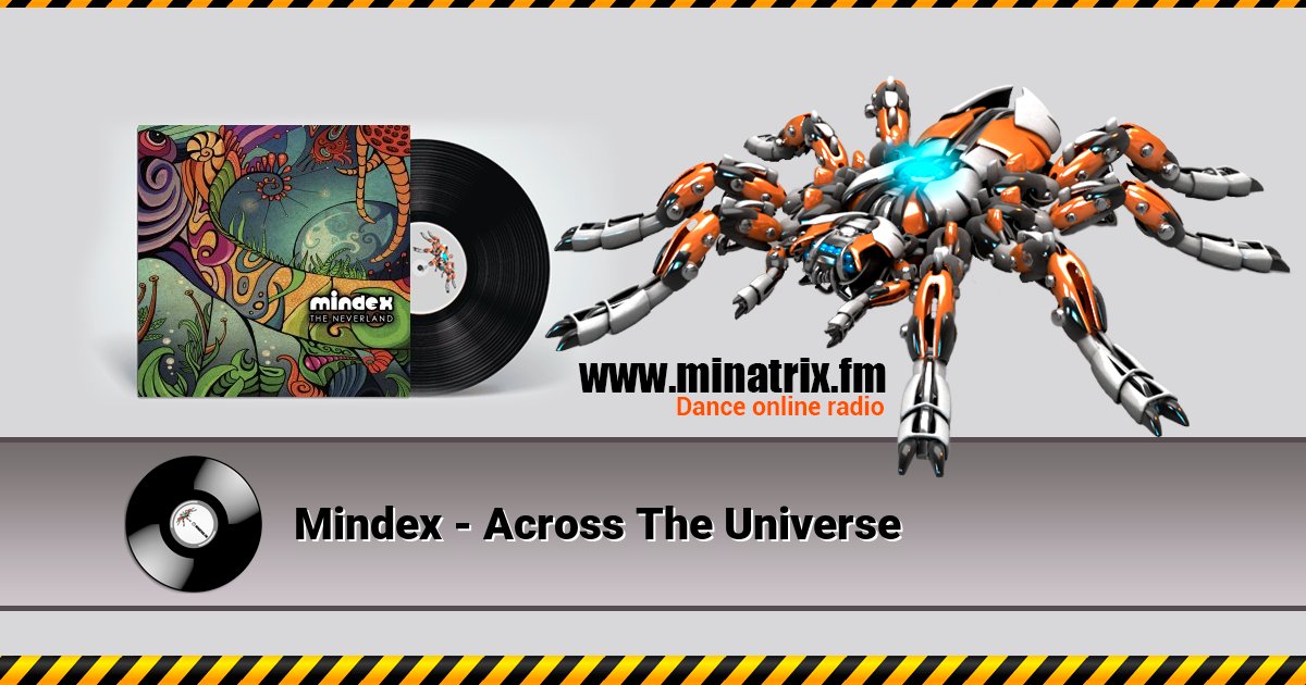 Mindex - Across The Universe Listen online and download MP3