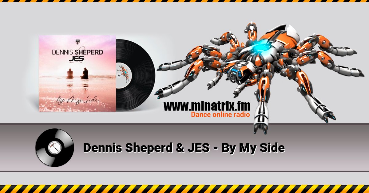 Dennis Sheperd & JES - By My Side Dennis Sheperd & JES - By My Side Listen online and download MP3