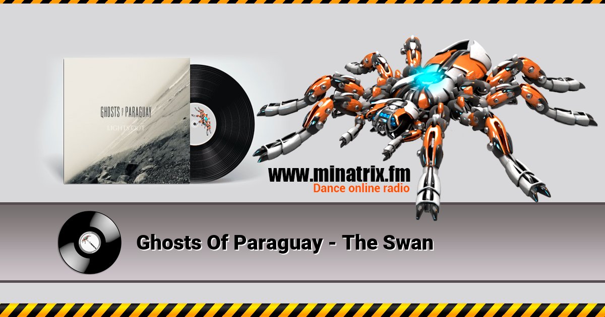 Ghosts Of Paraguay - The Swan Listen online and download MP3