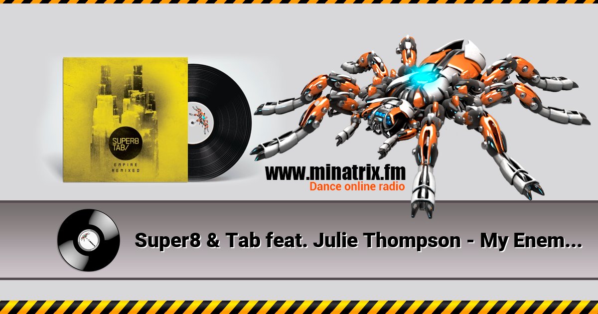 Super8 & Tab feat. Julie Thompson - My Enemy (Rank 1 Remix) Listen online and download MP3