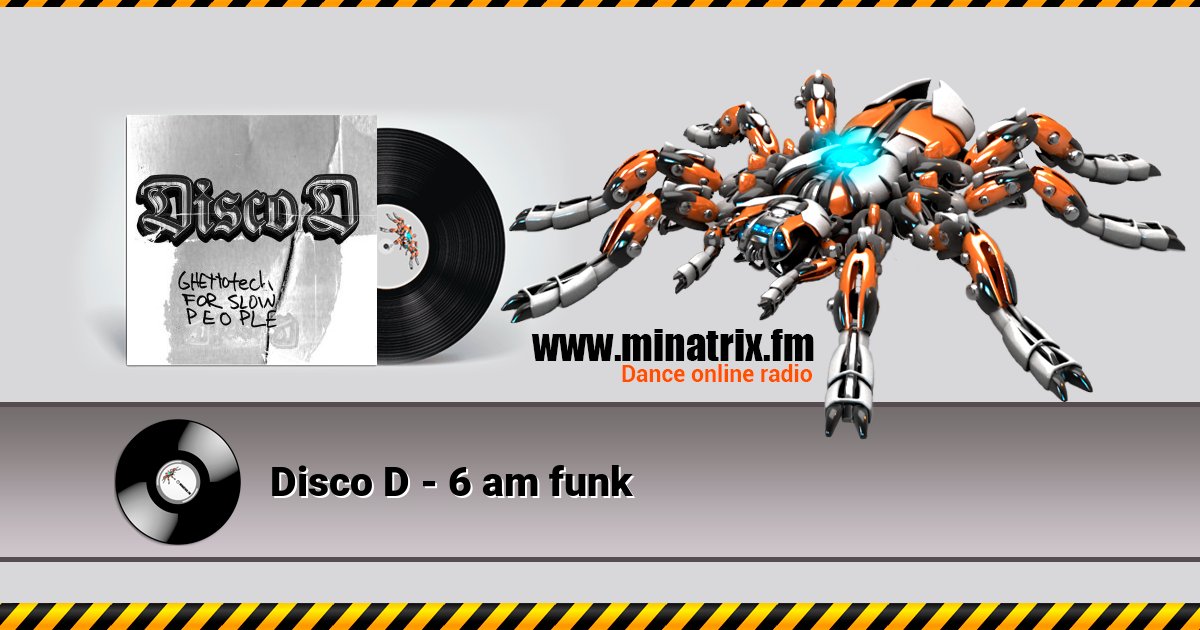 Disco D - 6 am funk Disco D - 6 am funk Listen online and download MP3