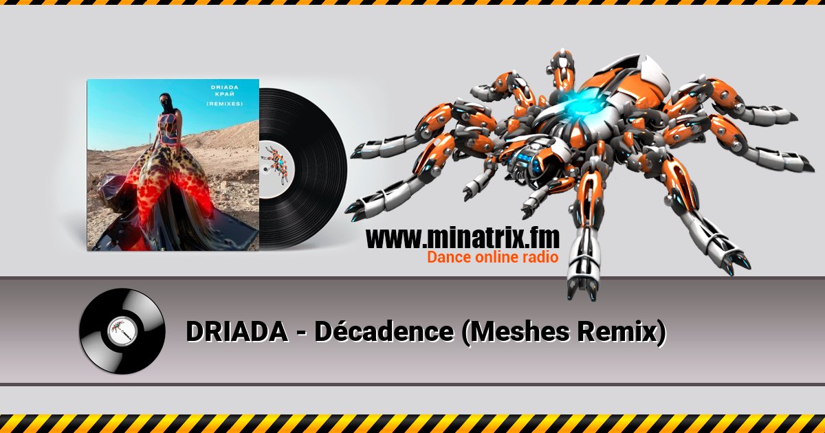 DRIADA - Décadence (Meshes Remix) DRIADA - Décadence (Meshes Remix) Listen online and download MP3