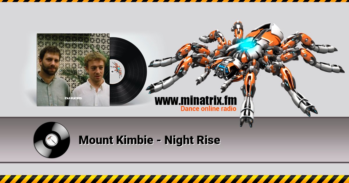 Mount Kimbie - Night Rise Слухати онлайн та завантажити MP3