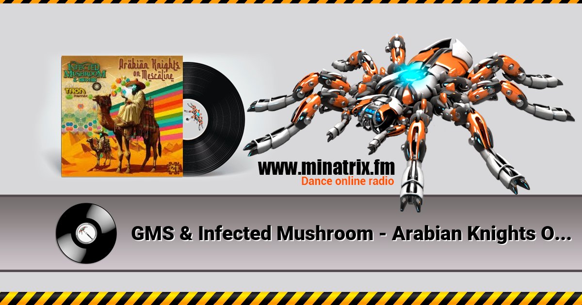 GMS & Infected Mushroom - Arabian Knights On Mescaline GMS & Infected Mushroom - Arabian Knights On Mescaline Listen online and download MP3