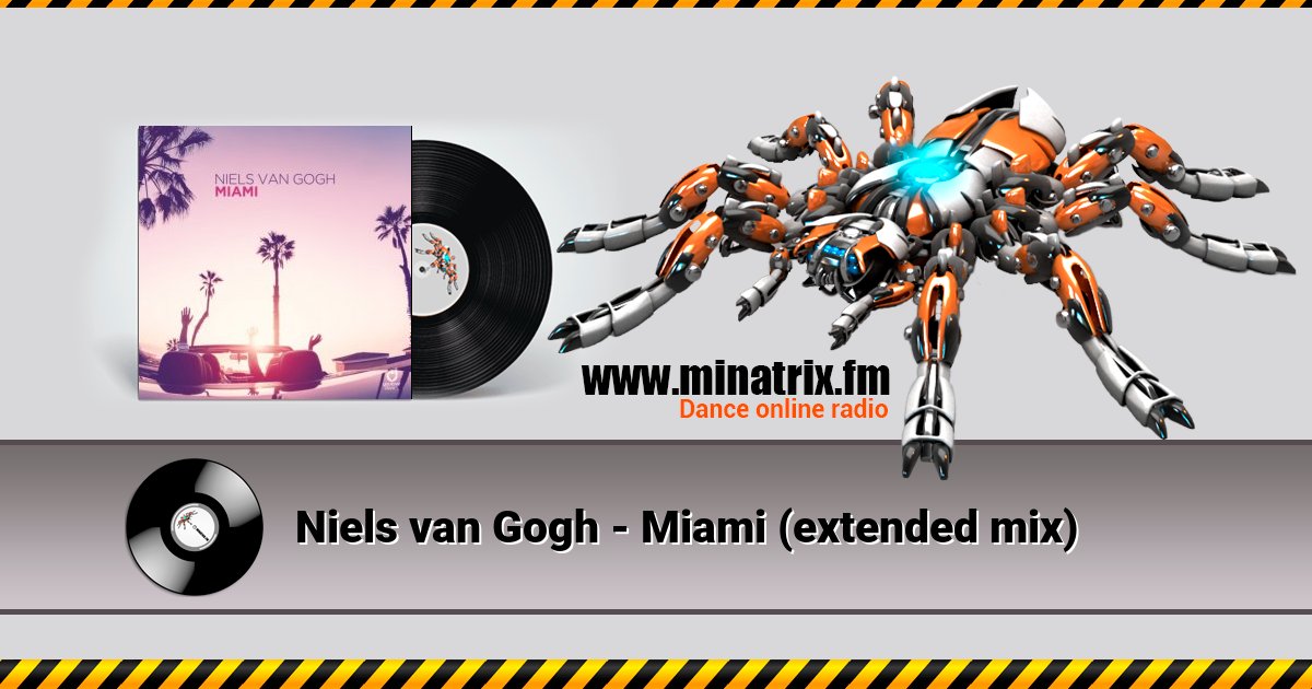 Niels van Gogh - Miami (extended mix) Listen online and download MP3