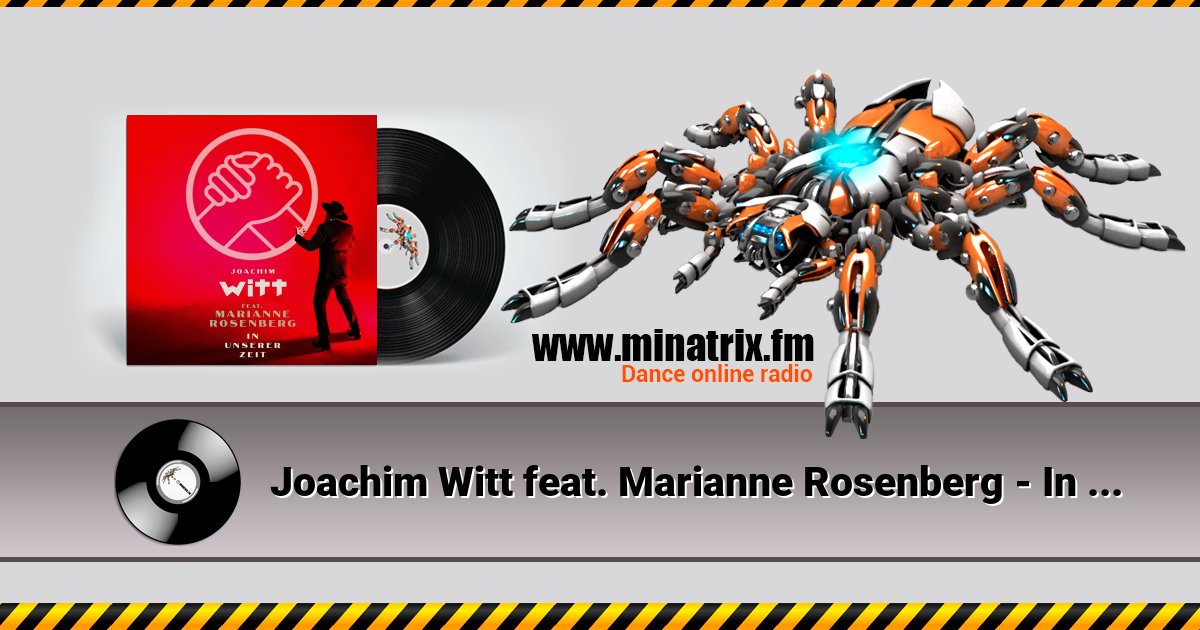 Joachim Witt feat. Marianne Rosenberg - In Unserer Zeit Joachim Witt feat. Marianne Rosenberg - In Unserer Zeit Listen online and download MP3