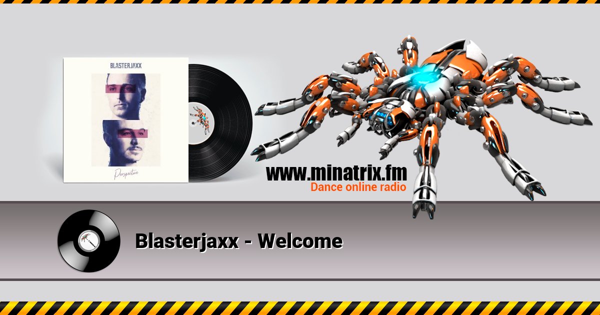 Blasterjaxx - Welcome Listen online and download MP3