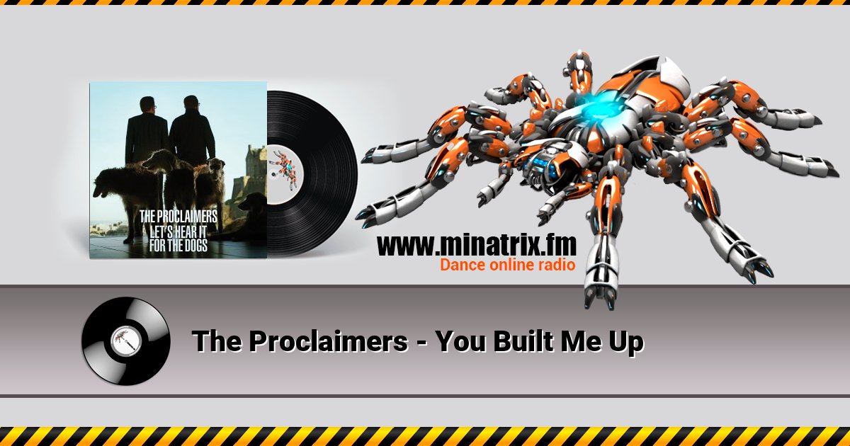 The Proclaimers - You Built Me Up The Proclaimers - You Built Me Up Listen online and download MP3