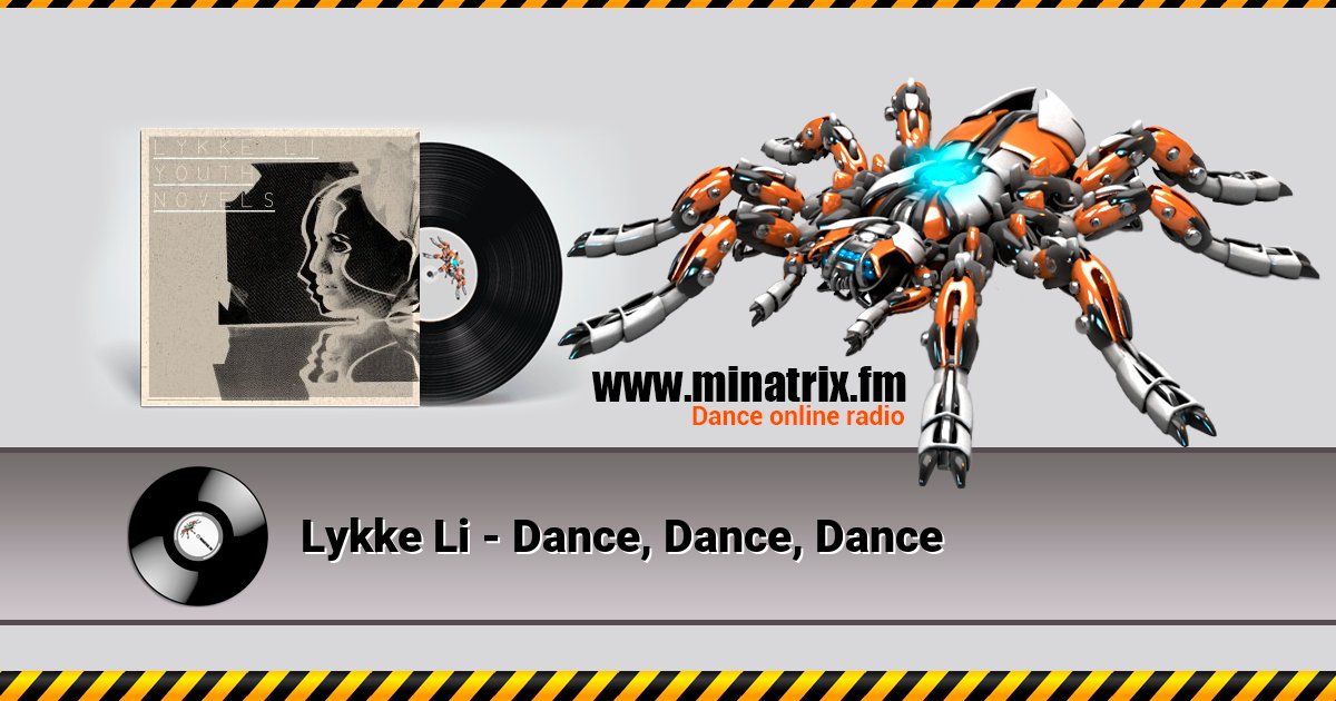 Lykke Li - Dance, Dance, Dance Lykke Li - Dance, Dance, Dance Listen online and download MP3