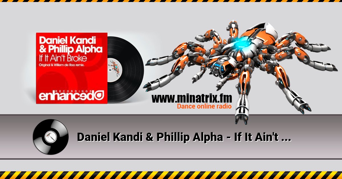 Daniel Kandi & Phillip Alpha - If It Ain't Broke Listen online and download MP3