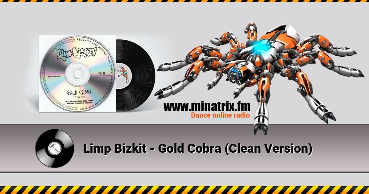 Limp Bizkit - Gold Cobra (Clean Version) Listen online and download MP3