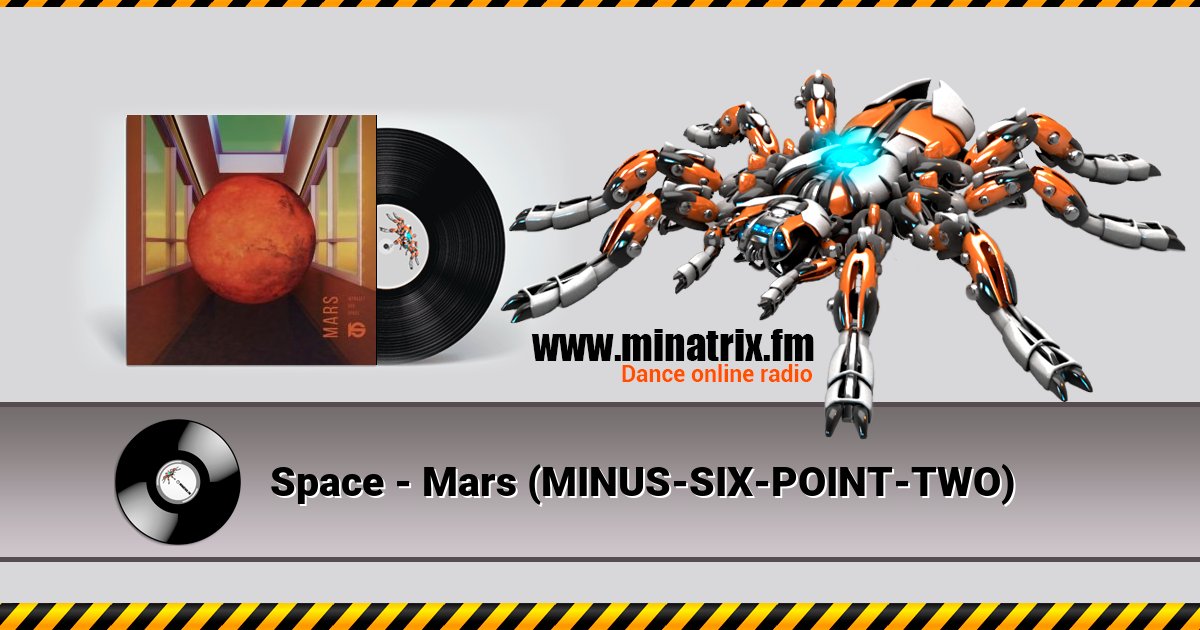 Space - Mars (MINUS-SIX-POINT-TWO) Listen online and download MP3