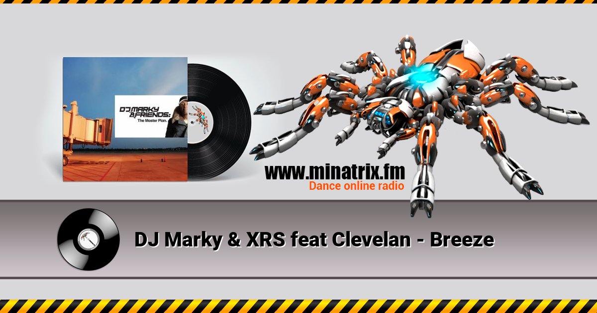 DJ Marky & XRS feat Clevelan - Breeze DJ Marky & XRS feat Clevelan - Breeze Listen online and download MP3