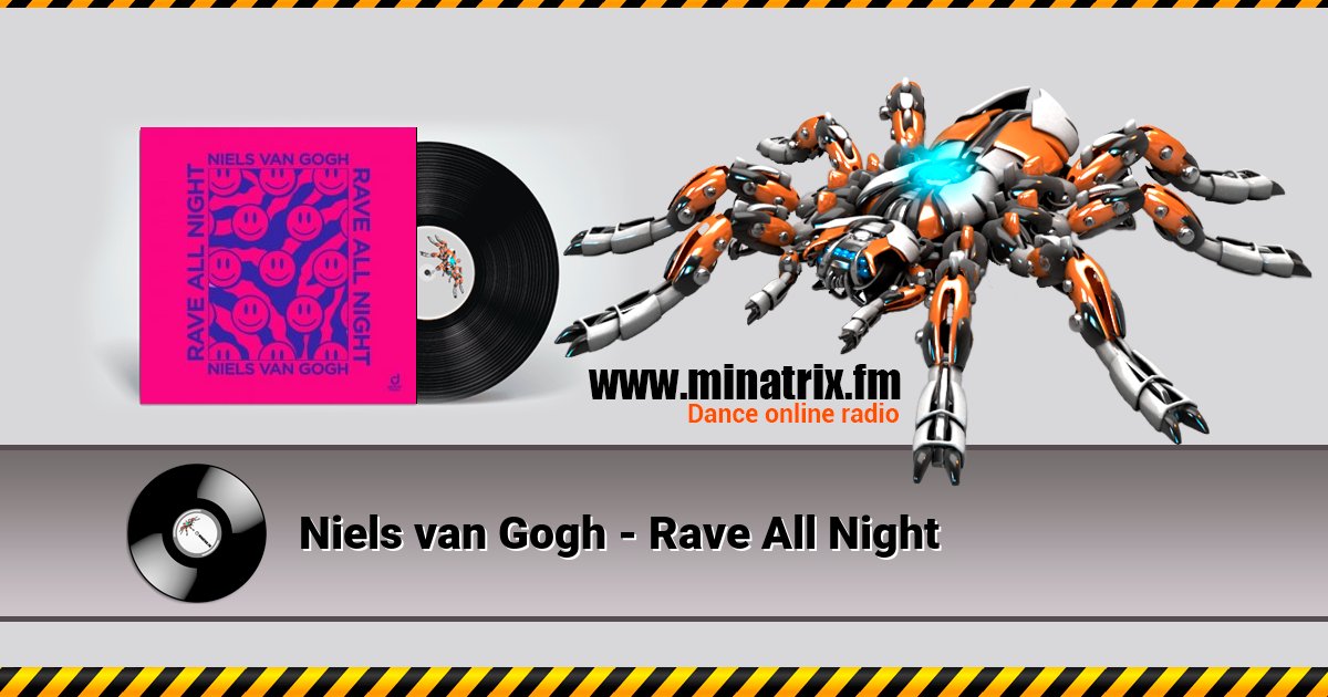 Niels van Gogh - Rave All Night Listen online and download MP3