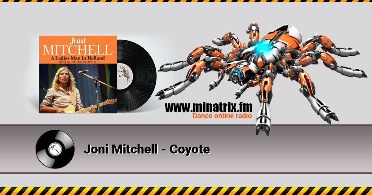 Joni Mitchell - Coyote Listen online and download MP3
