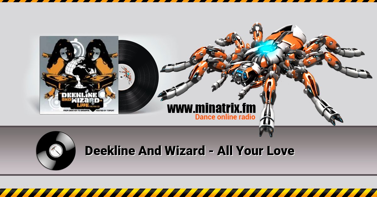 Deekline And Wizard - All Your Love Listen online and download MP3