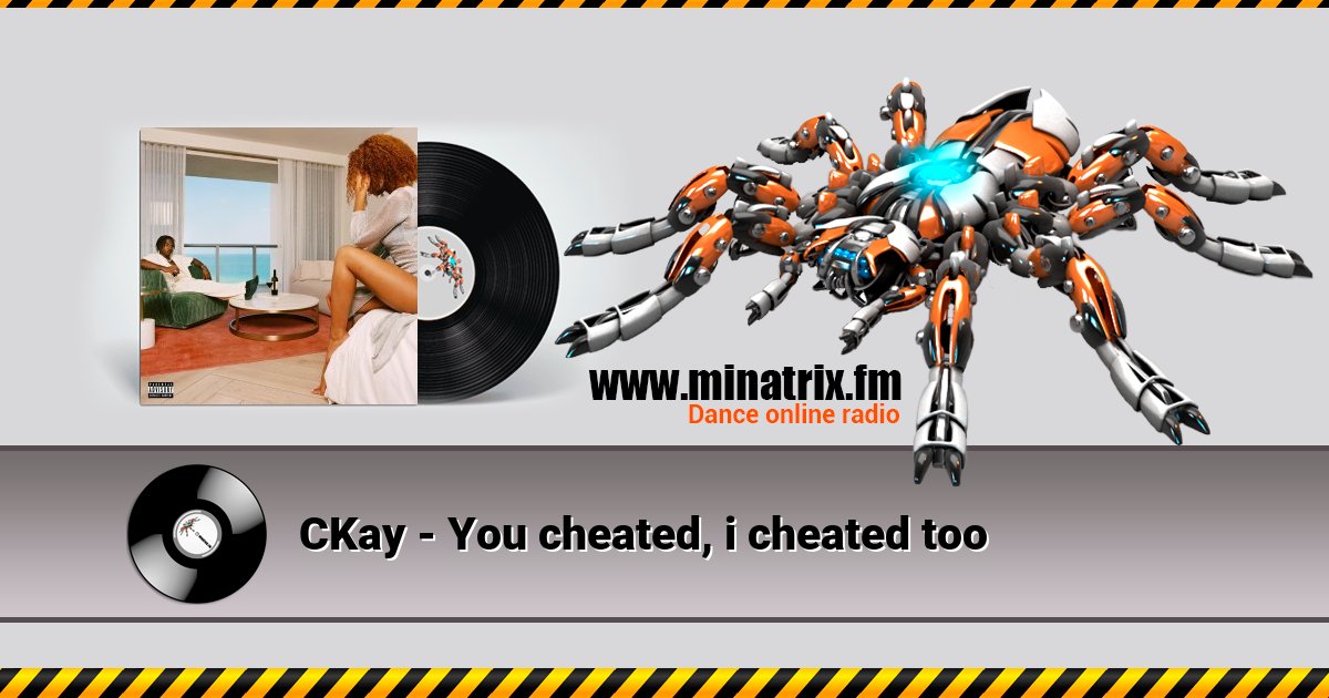 CKay - You cheated, i cheated too Listen online and download MP3