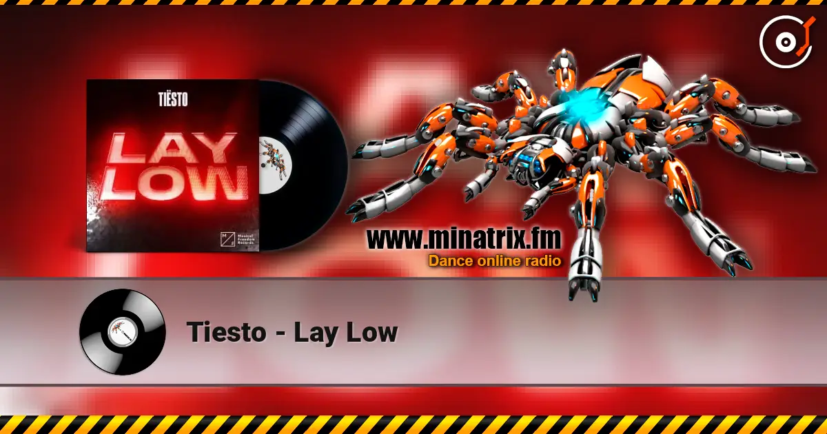Tiesto - Lay Low слухати онлайн у високій якості | Minatrix.FM