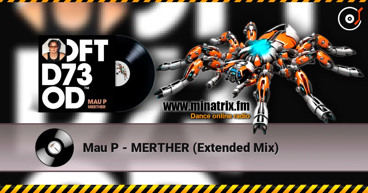 Mau P - MERTHER (Extended Mix) слухати онлайн у високій якості | Minatrix.FM