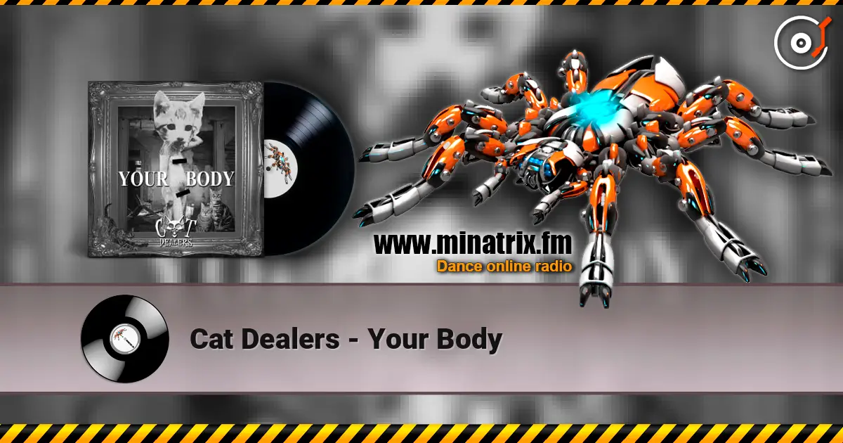 Cat Dealers - Your Body ������� ���������