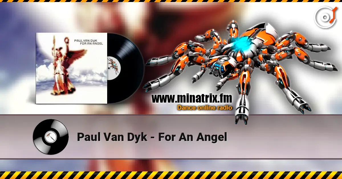 Paul Van Dyk - For An Angel слухати онлайн у високій якості | Minatrix.FM
