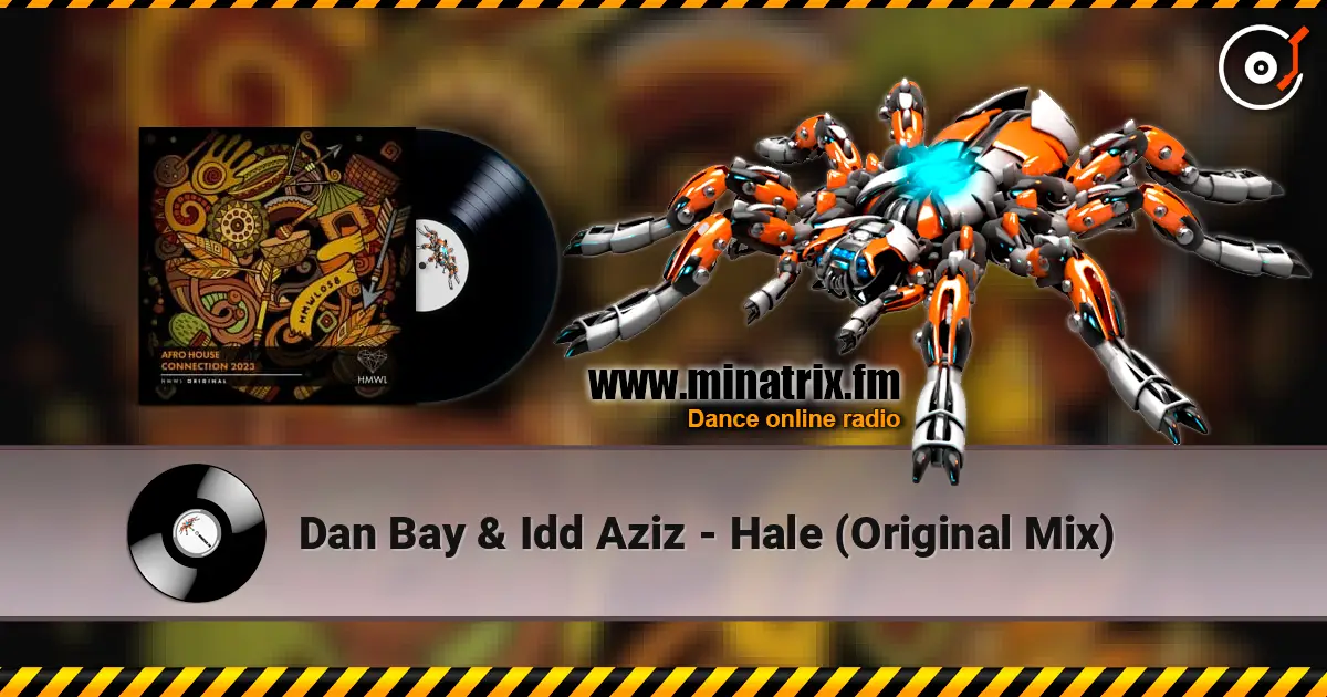 Dan Bay & Idd Aziz - Hale (Original Mix) слухати онлайн у високій якості | Minatrix.FM