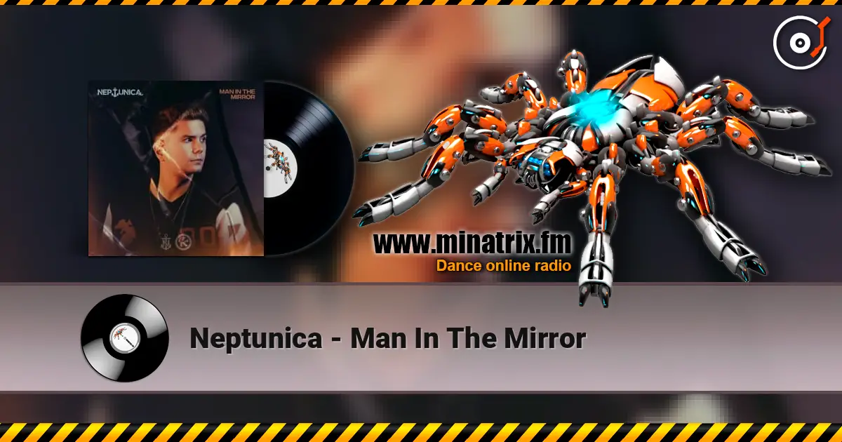 Neptunica - Man In The Mirror ������� ���������