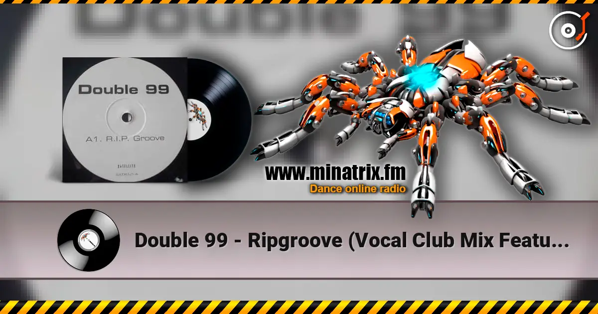 Double 99 - Ripgroove (Vocal Club Mix Featuring Top Cat) слухати онлайн у високій якості | Minatrix.FM