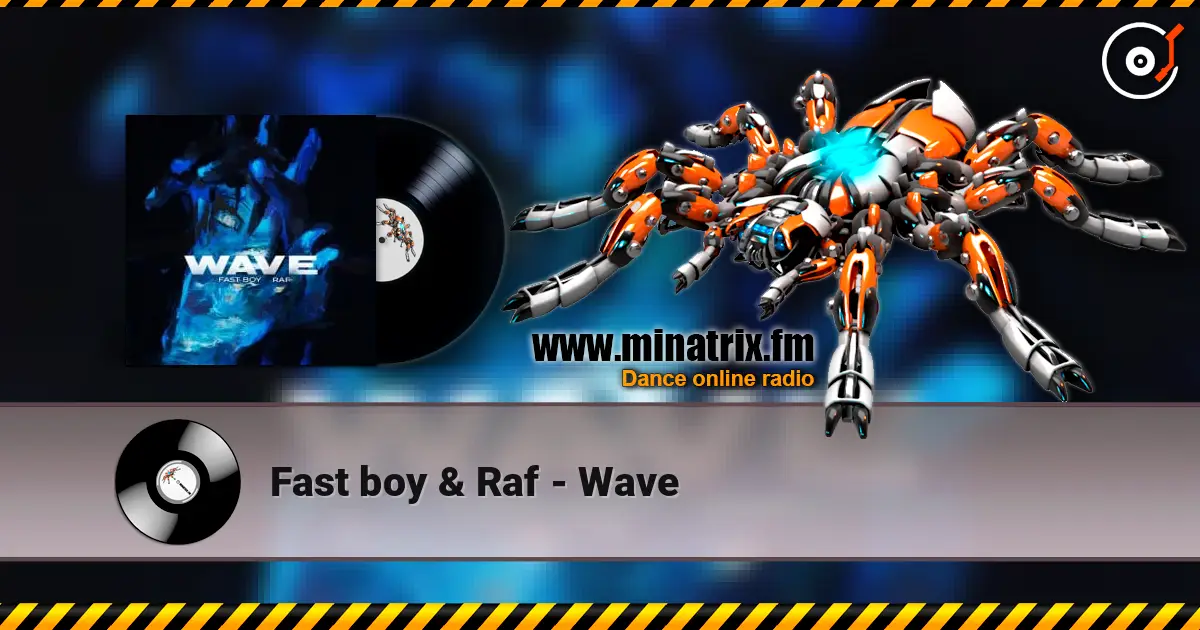 Fast boy & Raf - Wave ������� ���������