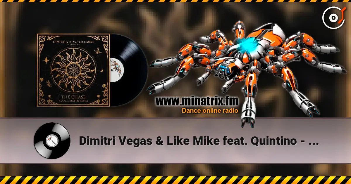 Dimitri Vegas & Like Mike feat. Quintino - The Chase (Klaas & MATTN Remix) слухати онлайн у високій якості | Minatrix.FM