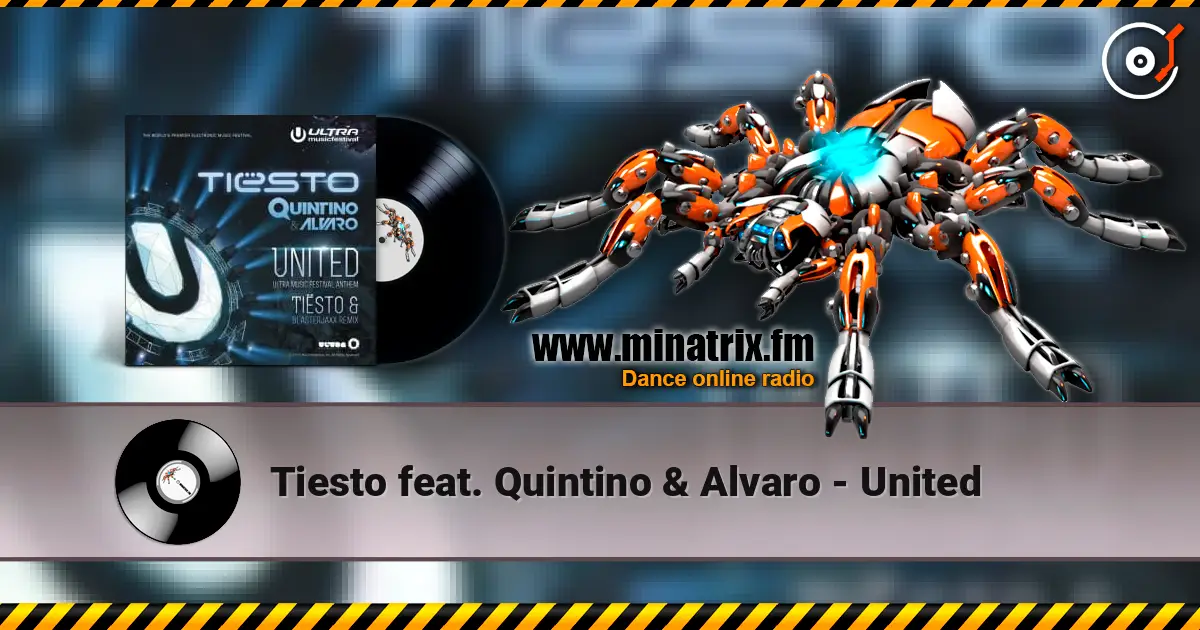 Tiesto feat. Quintino & Alvaro - United слухати онлайн у високій якості | Minatrix.FM