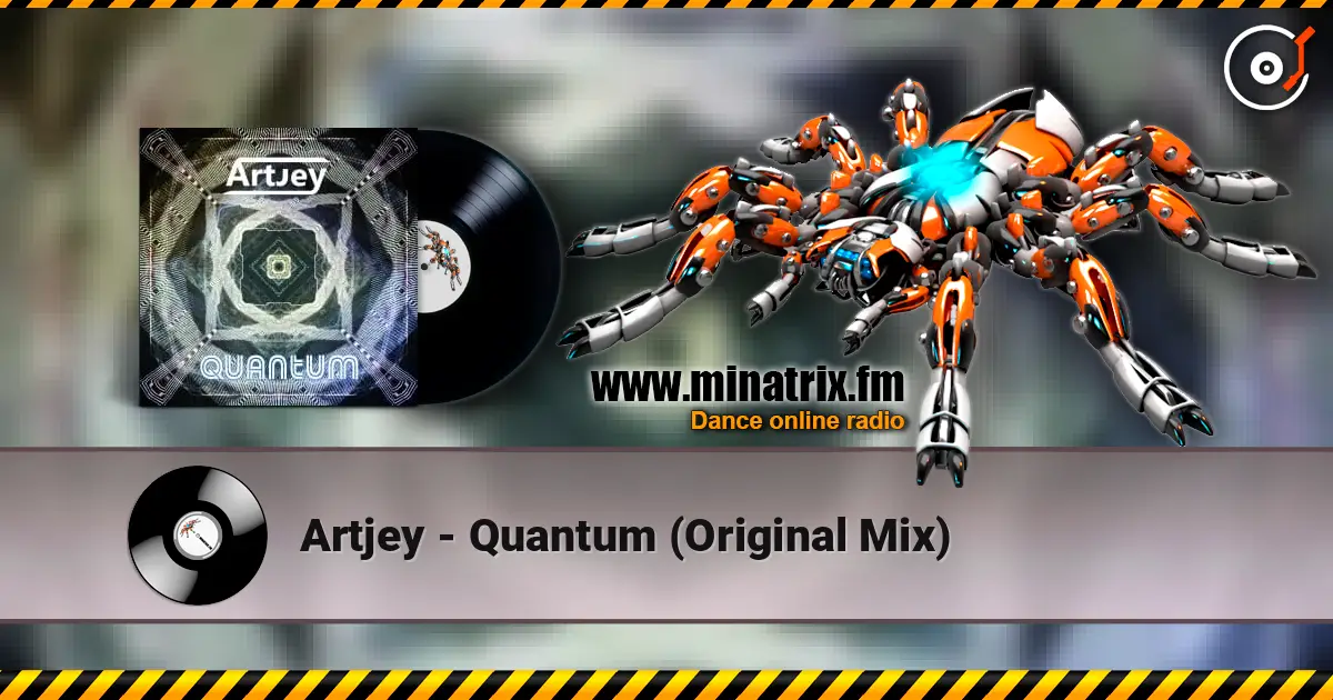 Artjey - Quantum (Original Mix) listen online in high quality | Minatrix.FM