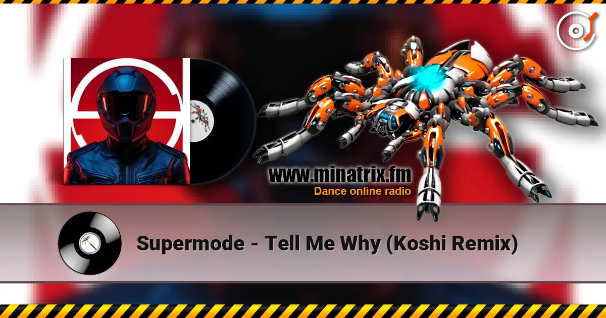Supermode - Tell Me Why (Koshi Remix) ������� ���������