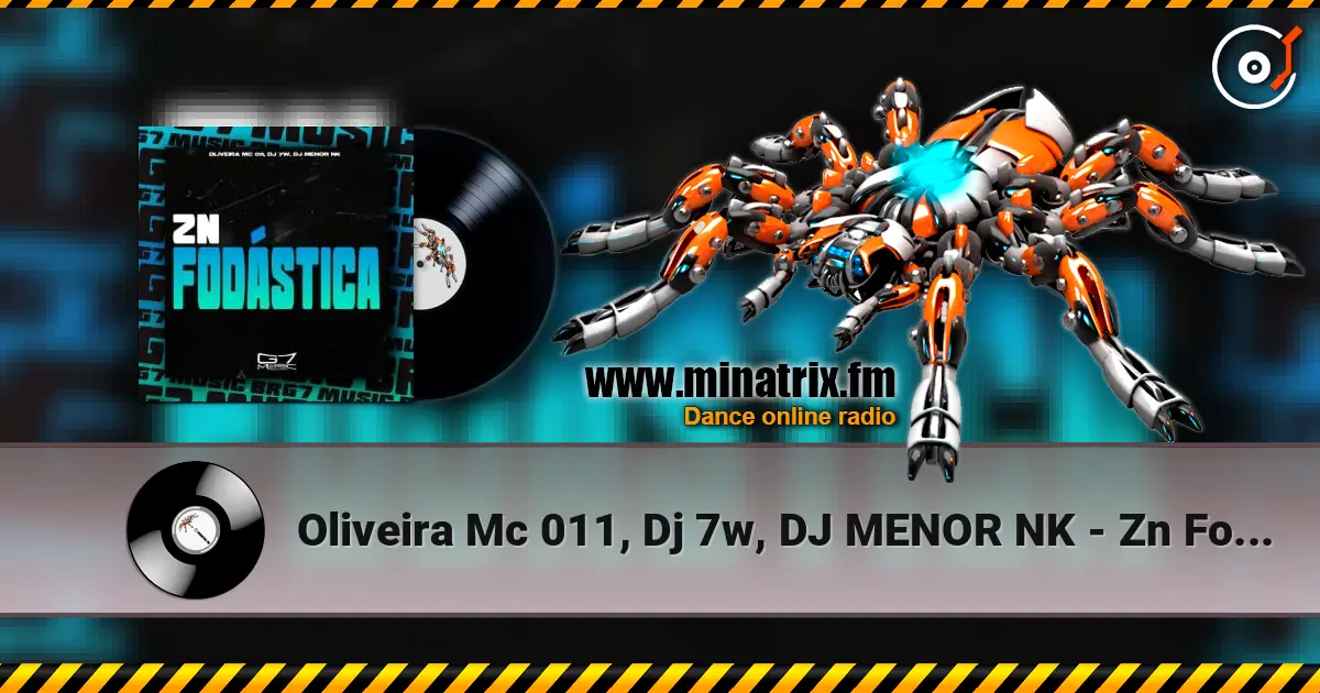 Oliveira Mc 011, Dj 7w, DJ MENOR NK - Zn Fodástica ������� ���������
